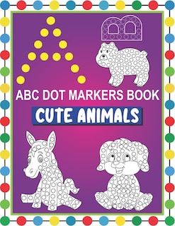 Couverture_ABC Dot Markers Book Cute Animals