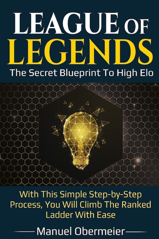 Couverture_League Of Legends - The Secret Blueprint To High Elo