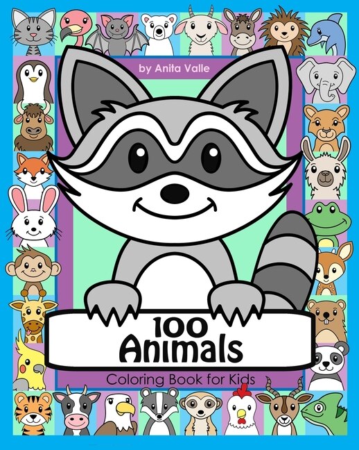 100 Animals Coloring Book for Kids 100 Cute Animals for Children to