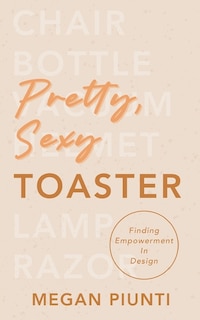 Couverture_Pretty, Sexy Toaster