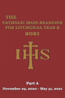 Front cover_The Catholic Mass Readings For Liturgical Year B 2021