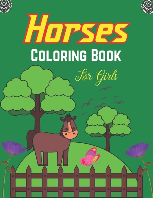 Horses Coloring Book For Girls: The Cute Horse and Pony Coloring Book for children's gifts