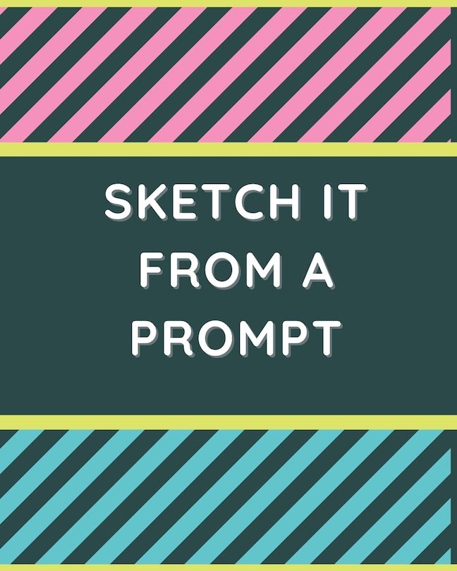Front cover_Sketch it From a Prompt