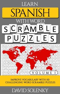 Front cover_Learn Spanish with Word Scramble Puzzles Volume 1