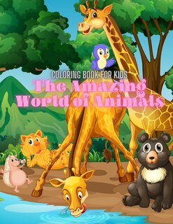 Front cover_The Amazing World of Animals - Coloring Book For Kids