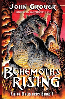 Behemoths Rising (Kaiju Overlords Book 1)