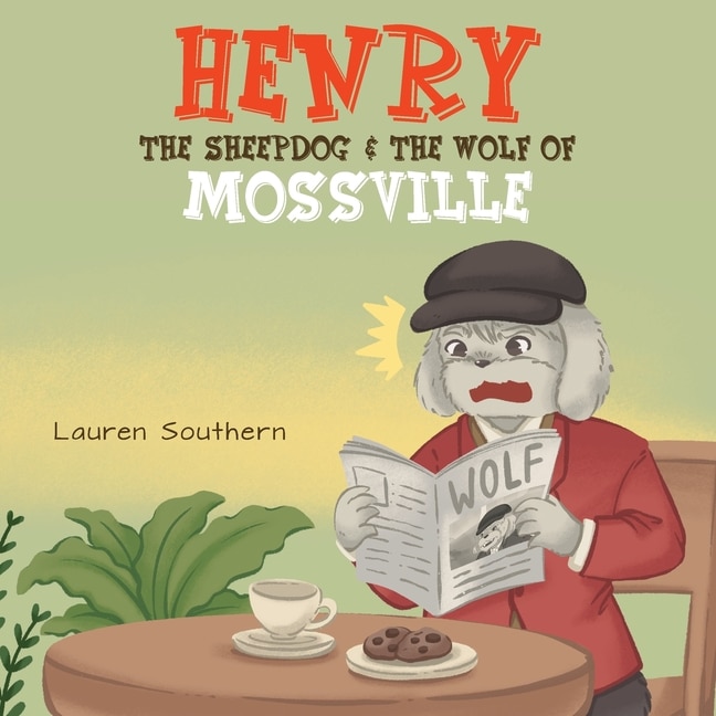 Front cover_Henry The Sheepdog & The Wolf Of Mossville