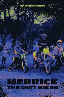 Couverture_Merrick, The Dirt Biker