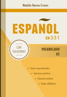 Español en 3-2-1: Vocabulario B2