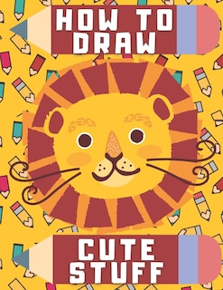 Front cover_How To Draw Cute Stuff