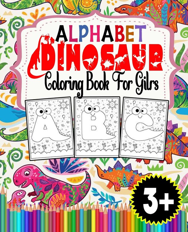 Front cover_Alphabet Dinosaur Coloring Book For Gilrs