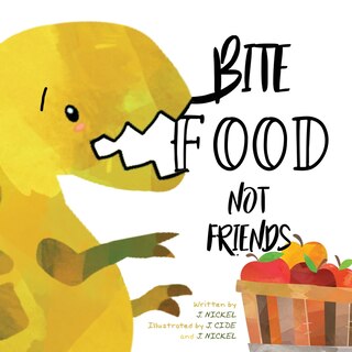 Front cover_Bite Food Not Friends