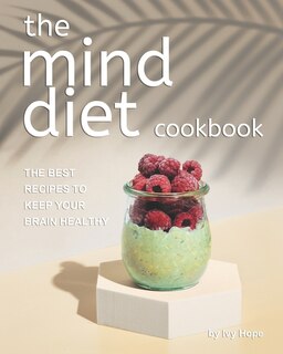 Front cover_The Mind Diet Cookbook