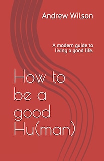 Couverture_How to be a good Hu(man)