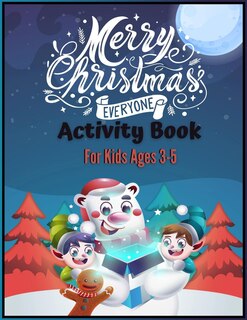 Couverture_Merry Christmas Everyone Activity Book For Kids Ages 3-5