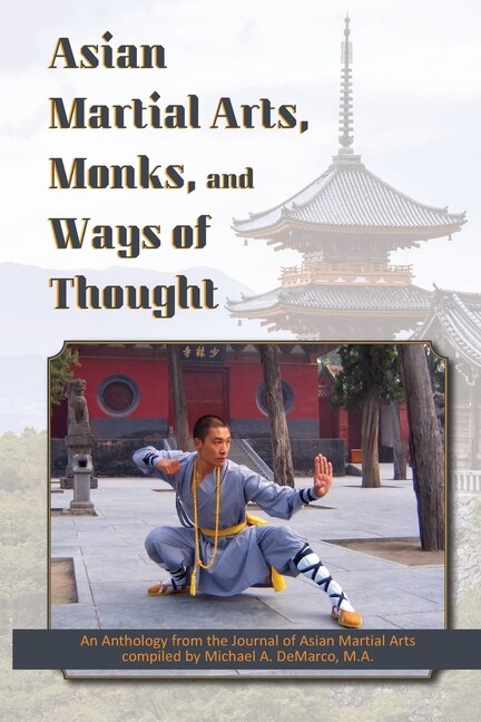 Asian Martial Arts, Monks, and Ways of Thought: An Anthology