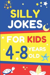 Couverture_Silly Jokes For Kids 4-8