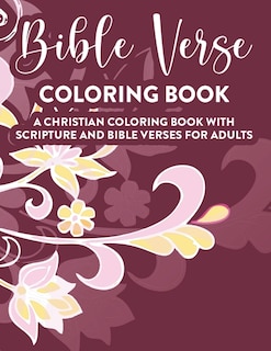 Couverture_Bible Verse Coloring Book A Christian Coloring Book With Scripture and Bible Verses For Adults