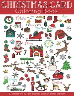 Christmas Card Coloring Book: 32 Cards to cut-out and decorate. Christmas themed coloring activities for adults and kids. Great Christmas gift suitable for all ages and skills.