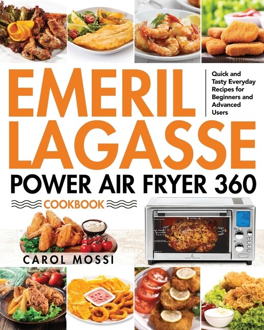 Front cover_Emeril Lagasse Power Air Fryer 360 Cookbook