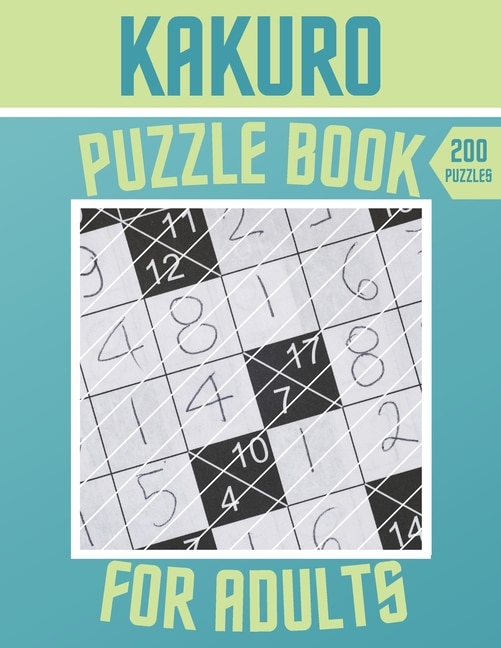 Front cover_Kakuro Puzzle Book - 200 Puzzles For Adults