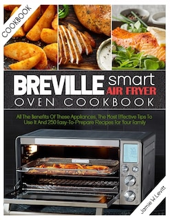 Front cover_Breville Smart Air Fryer Oven Cookbook