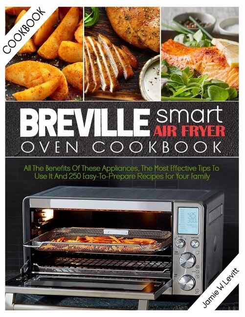 Front cover_Breville Smart Air Fryer Oven Cookbook