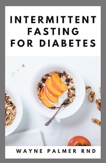 Couverture_Intermittent Fasting for Diabetes