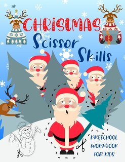 Couverture_Christmas Scissor Skills Preschool Workbook for Kids