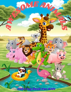 Couverture_Awesome Animals - COLORING BOOK FOR KIDS