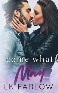 Come What May: A Standalone Age Gap Romance