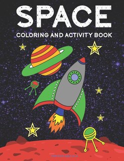 Front cover_Space Coloring and Activity Book for Kids Ages 4-8