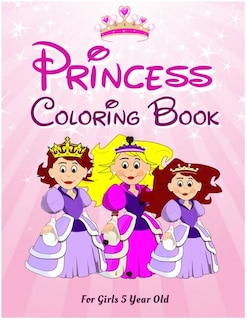 Front cover_Princess Coloring Book For Girls 5 Year Old