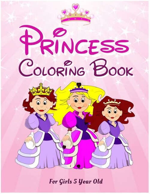 Front cover_Princess Coloring Book For Girls 5 Year Old