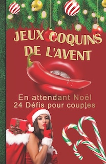 Couverture_JEUX COQUINS DE L'AVENT - En attendant Noël - 24 Défis pour couples