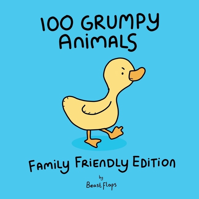Front cover_100 Grumpy Animals, Family Friendly Edition