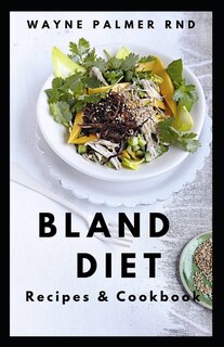 Couverture_Bland Diet Recipes & Cookbook