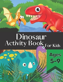 Front cover_Dinosaur Activity Book for Kids Ages 5-9