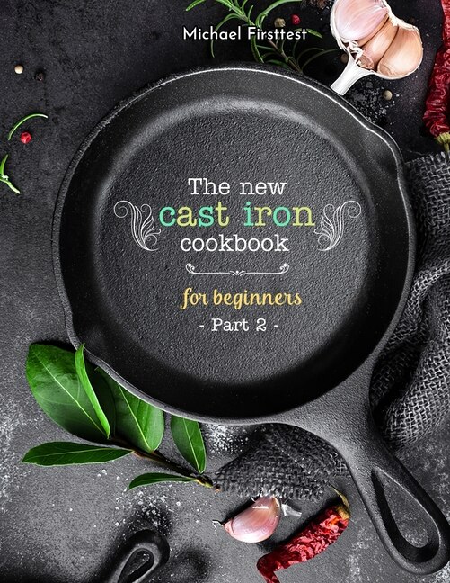 Front cover_The New Cast Iron Cookbook for Beginners