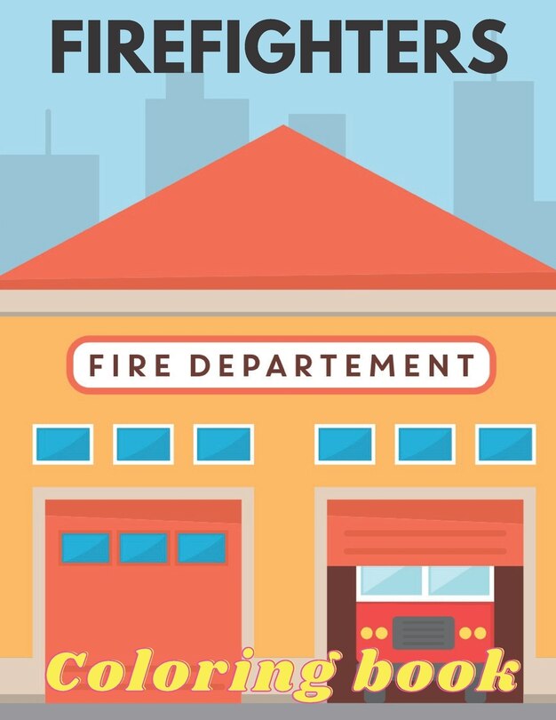 Front cover_Firefighters Coloring Book