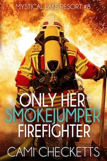 Couverture_Only Her Smokejumper Firefighter