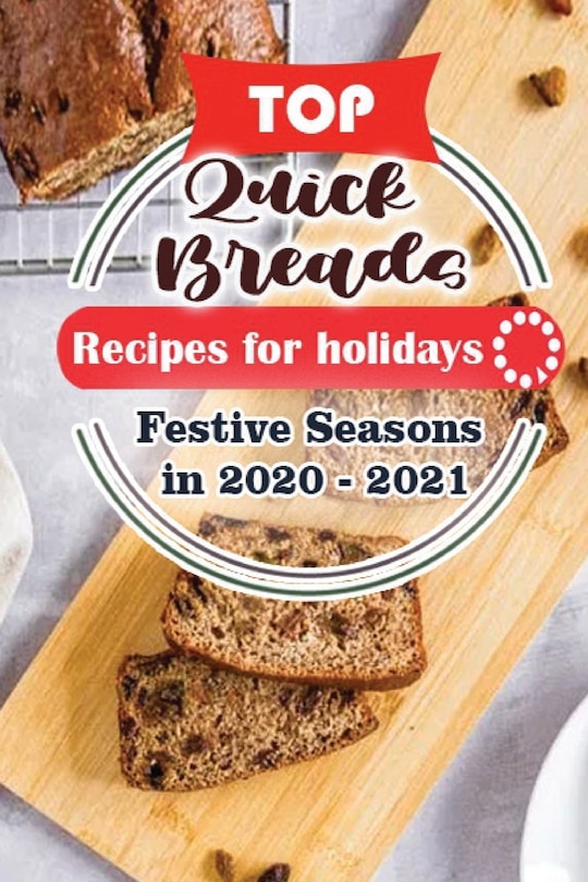 Front cover_Top Quick Breads Recipes For Holidays