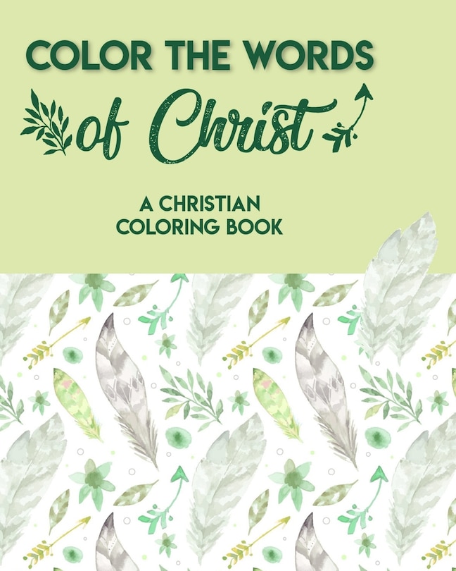 Couverture_Color The Words Of Christ (A Christian Coloring Book)