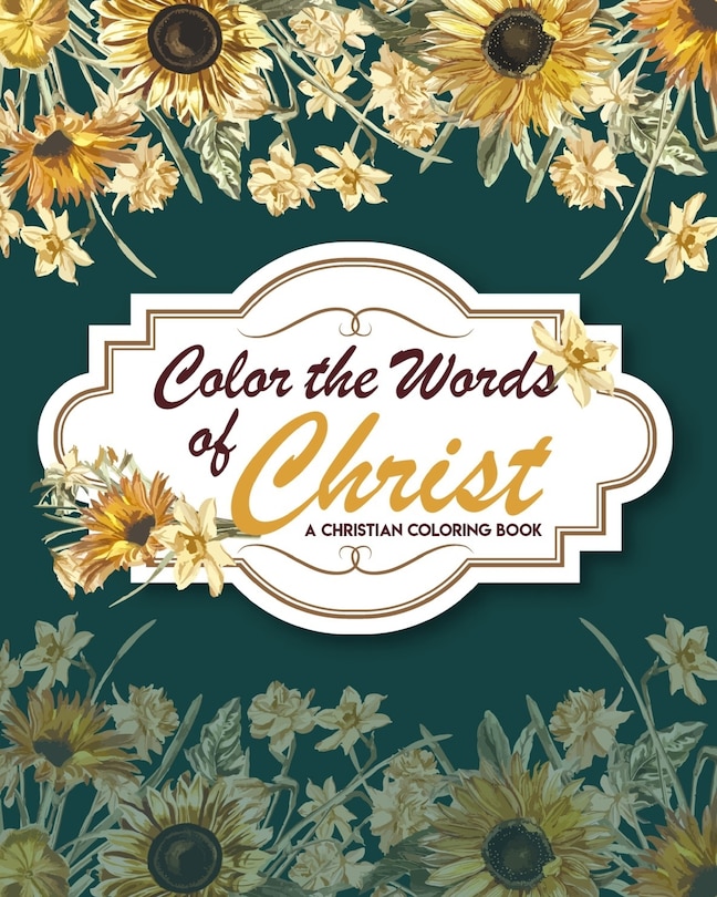 Couverture_Color The Words Of Christ (A Christian Coloring Book)