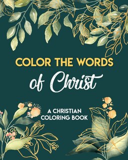 Front cover_Color The Words Of Christ (A Christian Coloring Book)