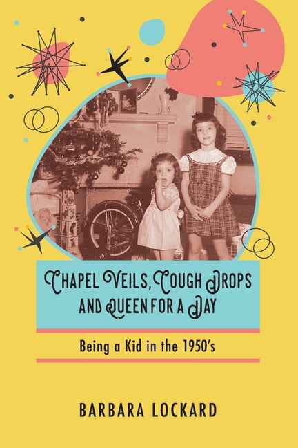 Front cover_Chapel Veils, Cough Drops and Queen for a Day