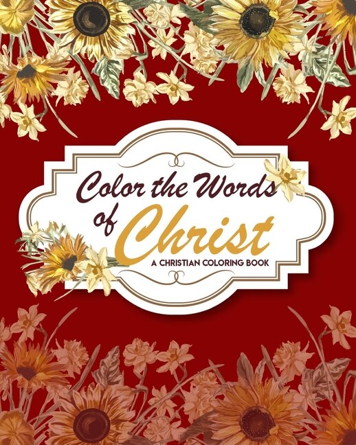 Front cover_Color The Words Of Christ (a Christian Coloring Book)