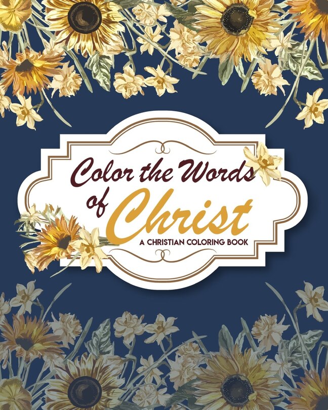 Couverture_Color The Words Of Christ (A Christian Coloring Book)