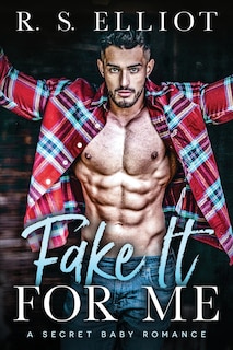 Front cover_Fake It For Me