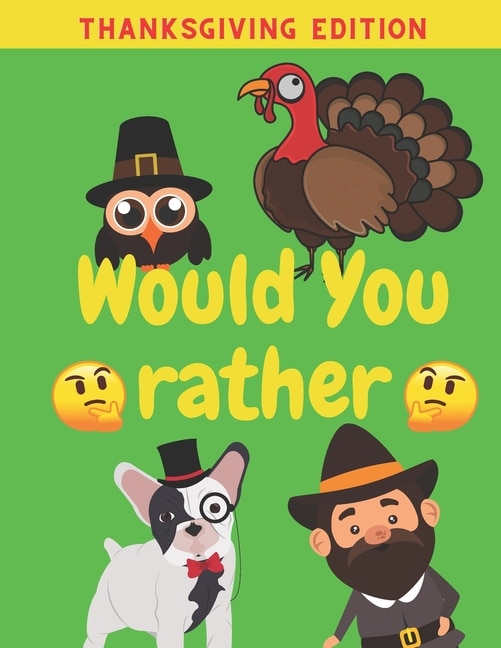 Front cover_Would You Rather Thanksgiving Edition